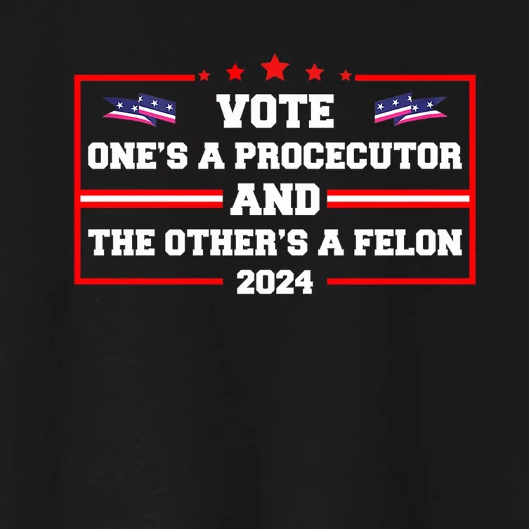 Prosecutor Versus Felon Voter Funny Political Women's Crop Top Tee