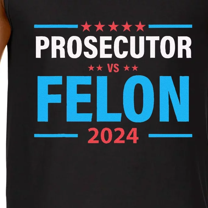 Prosecutor Versus Felon Political Voter Comfort Colors® Tank Top