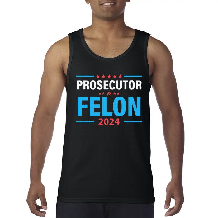 Prosecutor Versus Felon Political Voter Tank Top