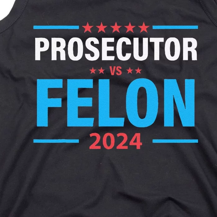 Prosecutor Versus Felon Political Voter Tank Top