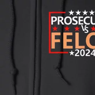 Prosecutor Vs Felon Prosecutor Vs Felon 2024 Full Zip Hoodie