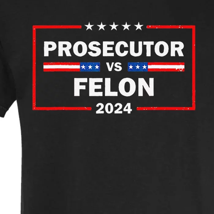 Prosecutor Vs Felon 2024 Funny Voting Election 2024 Garment-Dyed Heavyweight T-Shirt