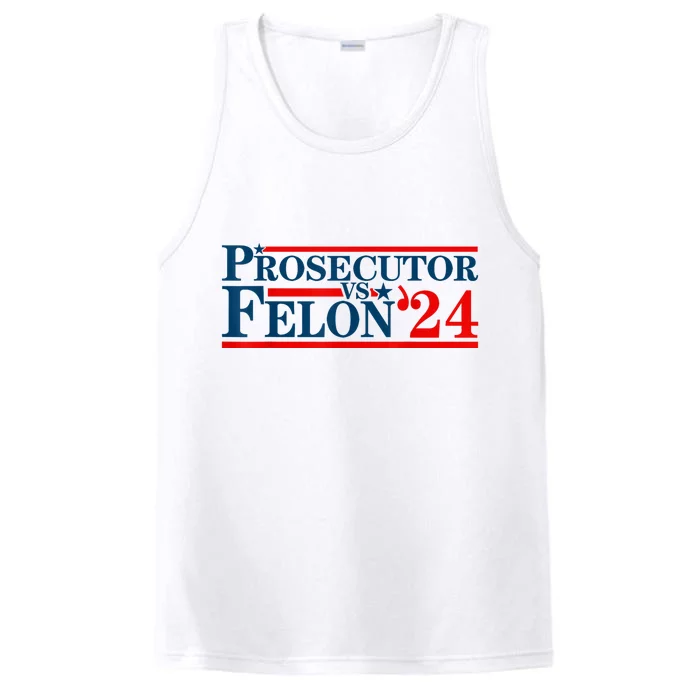 Prosecutor Vs Felon Funny Prosecutor Vs Felon 2024 Performance Tank