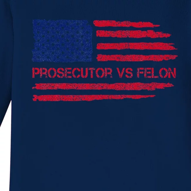 Prosecutor Vs Felon 2024 Us Election 2024 Baby Long Sleeve Bodysuit