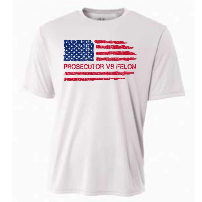 Prosecutor Vs Felon 2024 Us Election 2024 Cooling Performance Crew T-Shirt