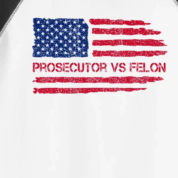 Prosecutor Vs Felon 2024 Us Election 2024 Toddler Fine Jersey T-Shirt