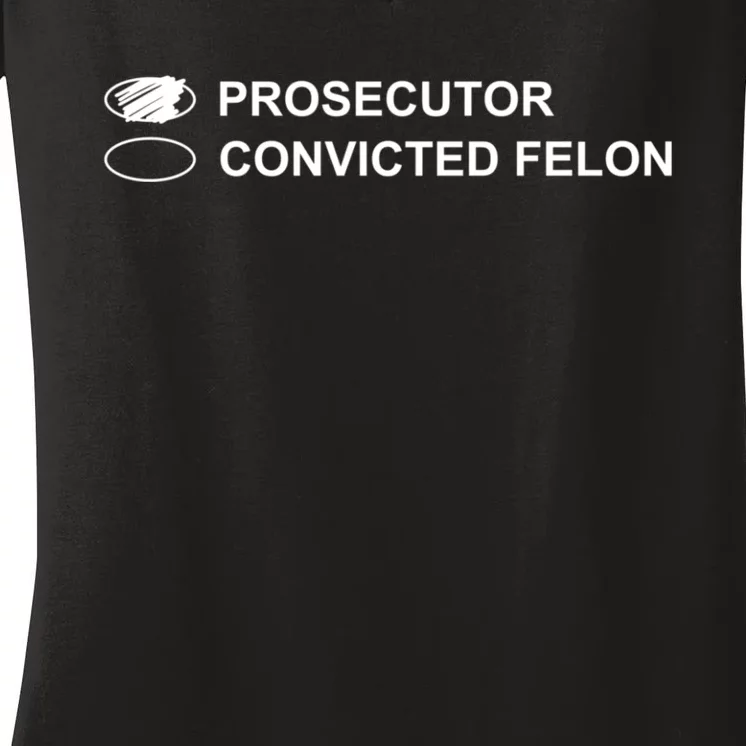 Prosecutor Vs Felon 2024 Women's V-Neck T-Shirt