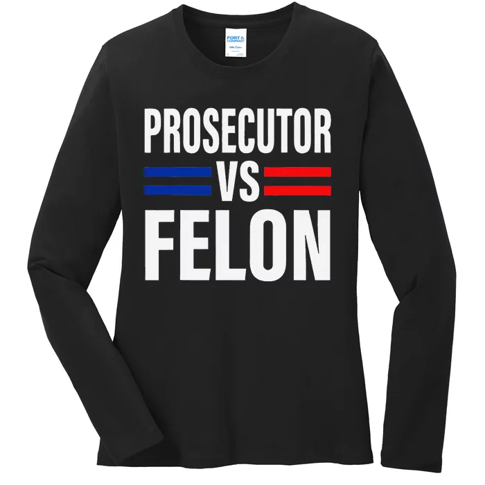 Prosecutor Vs Felon Pro Kamala Harris 2024 President Ladies Long Sleeve Shirt