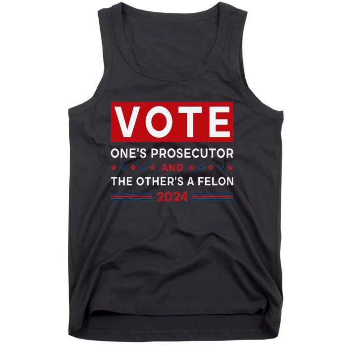 Prosecutor Vs Felon Funny Meme Political Vote Election 2024 Tank Top