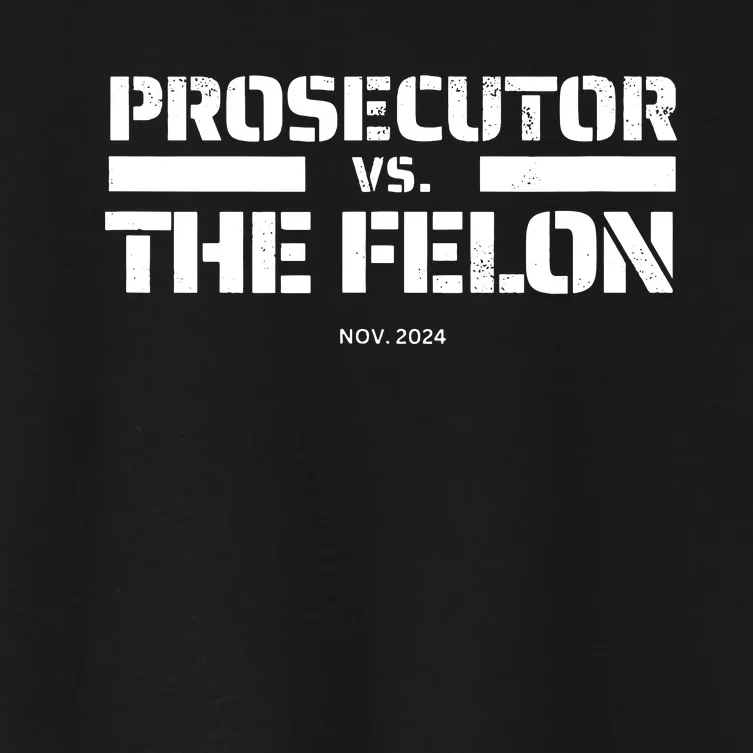 Prosecutor Vs Felon 2024 Presidential Election Kamala Harris Women's Crop Top Tee