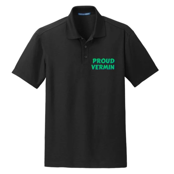 Proud Vermin Funny Quote Dry Zone Grid Performance Polo