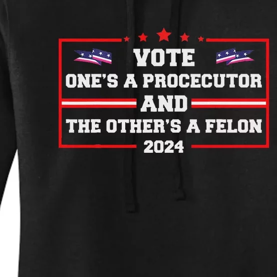 Prosecutor Versus Felon Voter Funny Political Women's Pullover Hoodie