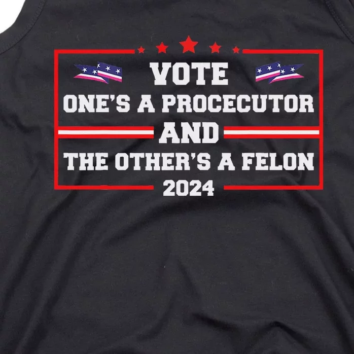 Prosecutor Versus Felon Voter Funny Political Tank Top