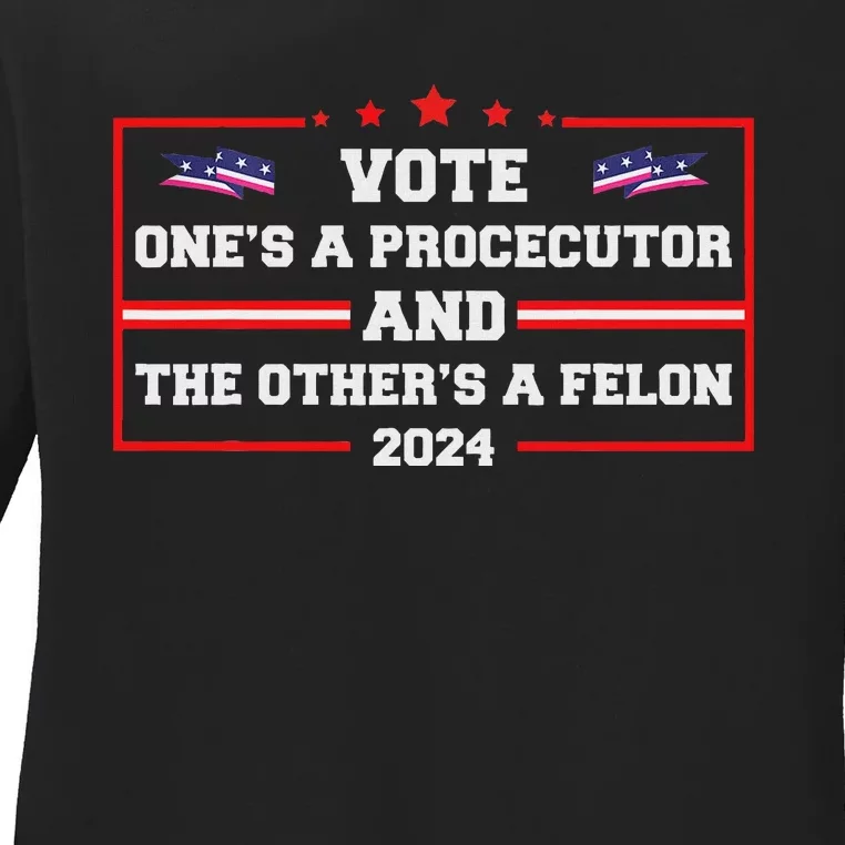 Prosecutor Versus Felon Voter Funny Political Ladies Long Sleeve Shirt