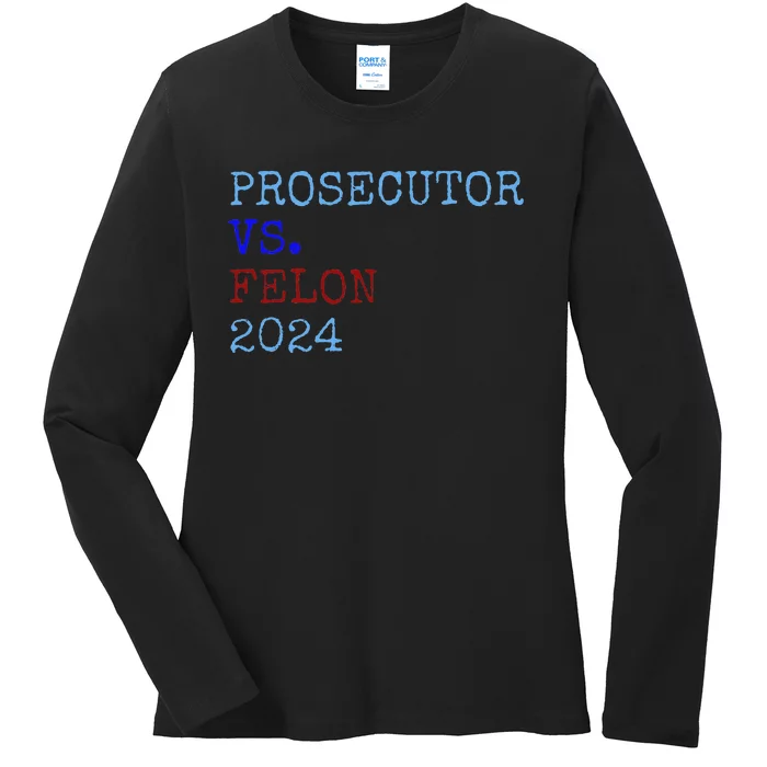 Prosecutor Vs Felon 2024 Ladies Long Sleeve Shirt