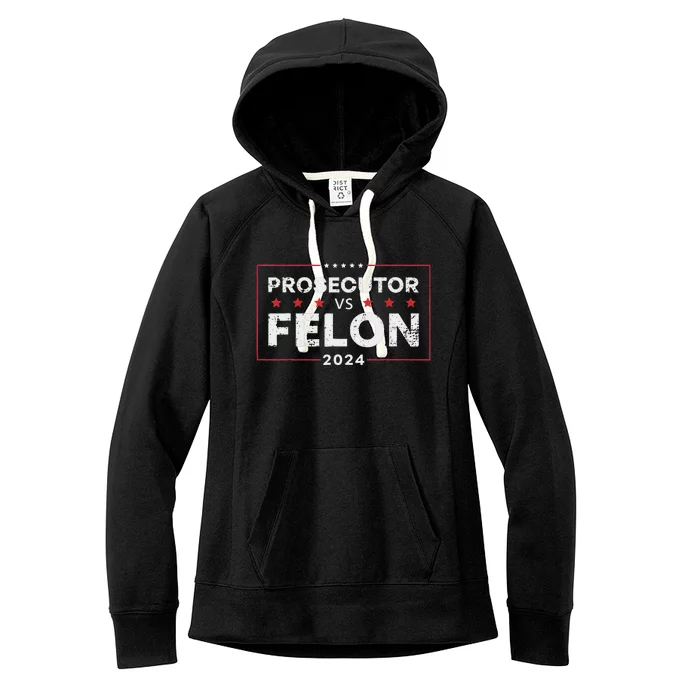 Prosecutor Vs Felon 2024 Women's Fleece Hoodie