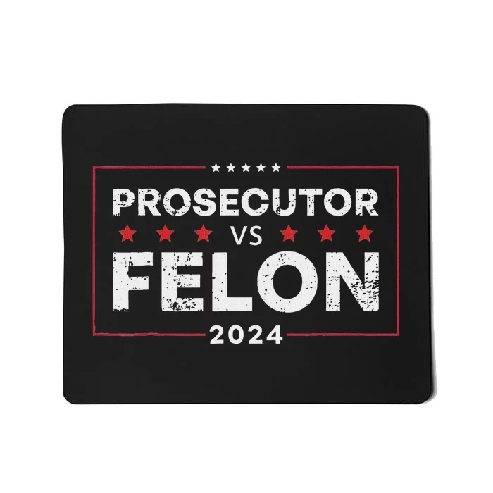 Prosecutor Vs Felon 2024 Mousepad