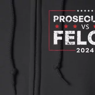 Prosecutor Vs Felon 2024 Full Zip Hoodie