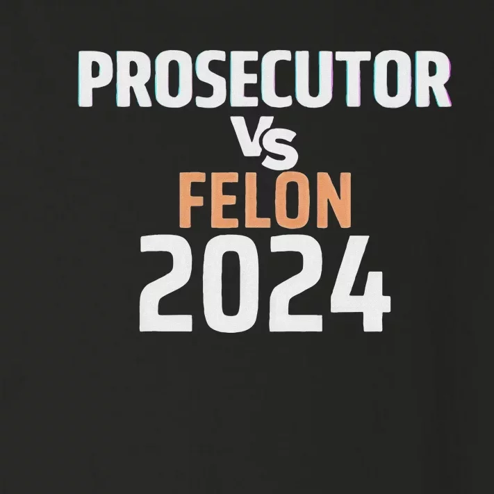 Prosecutor Vs Felon 2024 Toddler Long Sleeve Shirt