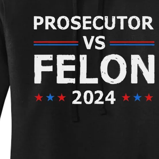 Prosecutor Vs Felon 2024 Women's Pullover Hoodie