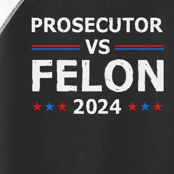 Prosecutor Vs Felon 2024 Toddler Fine Jersey T-Shirt