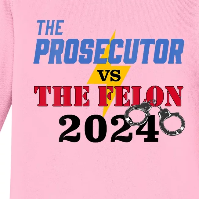 Prosecutor Vs Felon Pro Kamala Harris For President 2024 Baby Long Sleeve Bodysuit