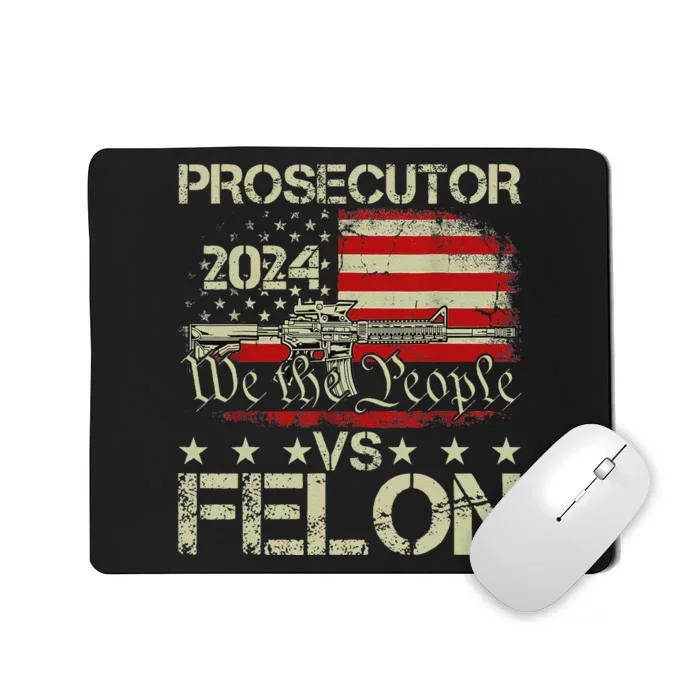 Prosecutor Vs Felon Prosecutor Vs Felon 2024 Mousepad