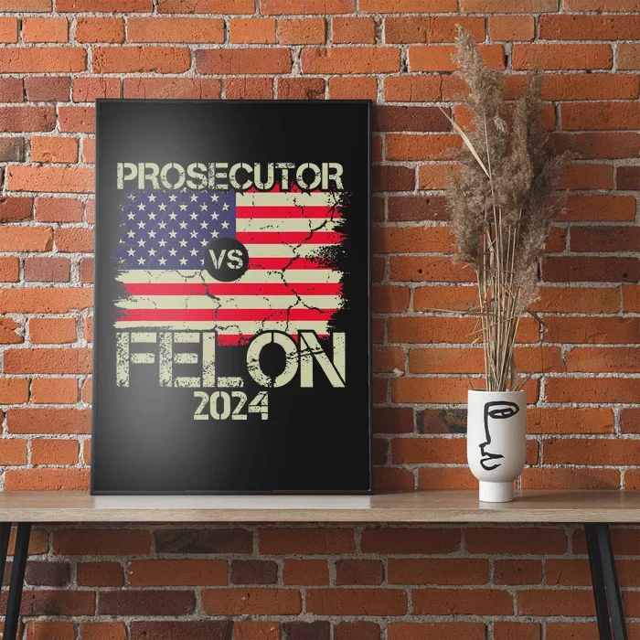 Prosecutor Vs Felon 2024 Usa Flag Poster