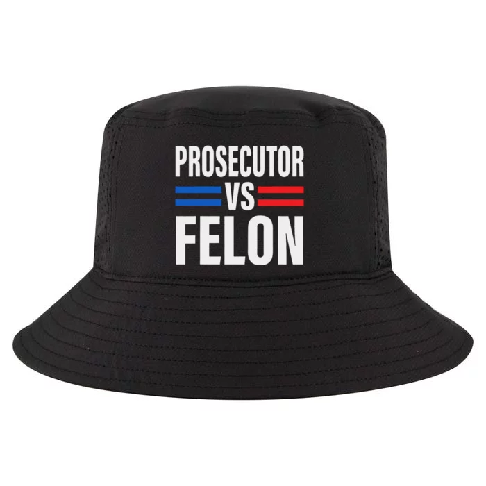 Prosecutor Vs Felon Pro Kamala Harris 2024 President Cool Comfort Performance Bucket Hat