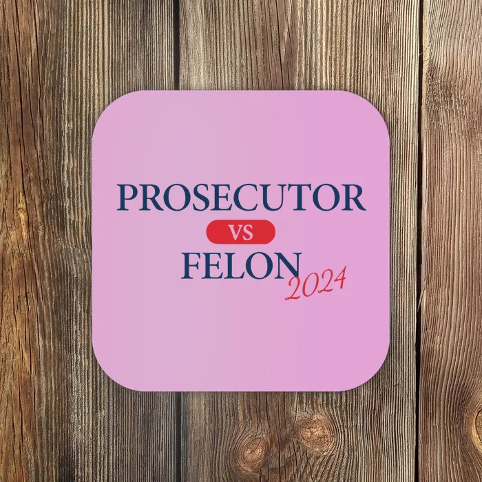 Prosecutor Vs Felon 2024 Coaster