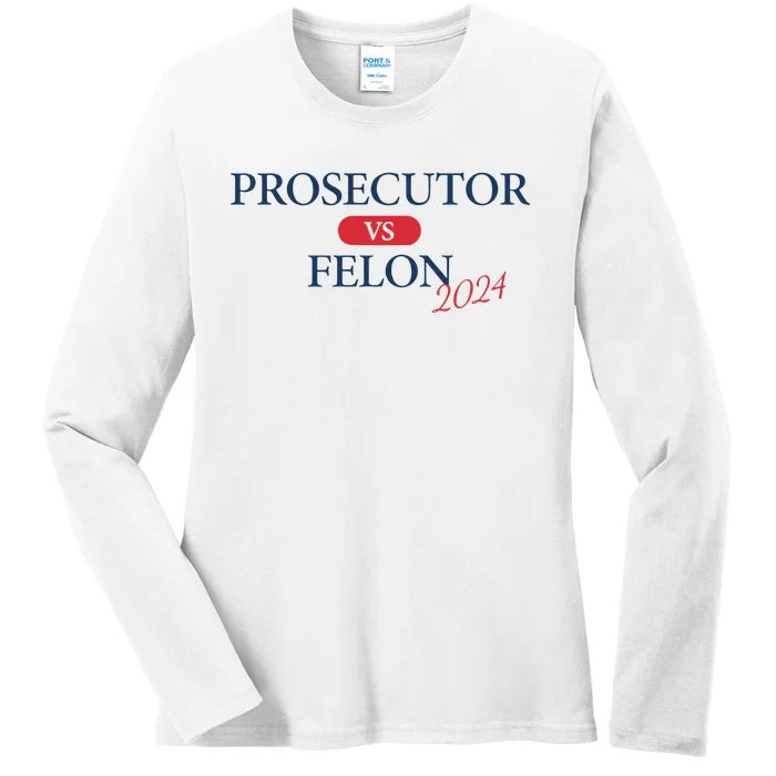 Prosecutor Vs Felon 2024 Ladies Long Sleeve Shirt