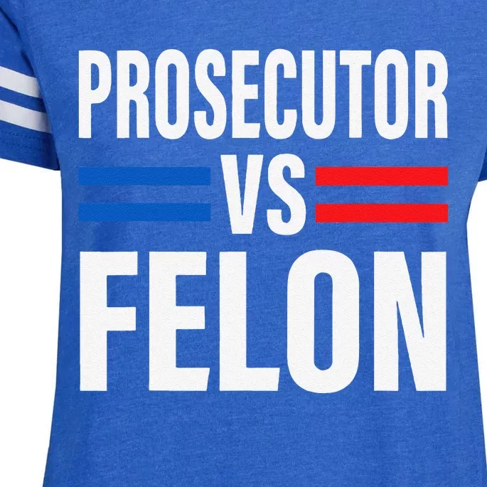 Prosecutor Vs Felon Pro Kamala Harris 2024 President Enza Ladies Jersey Football T-Shirt