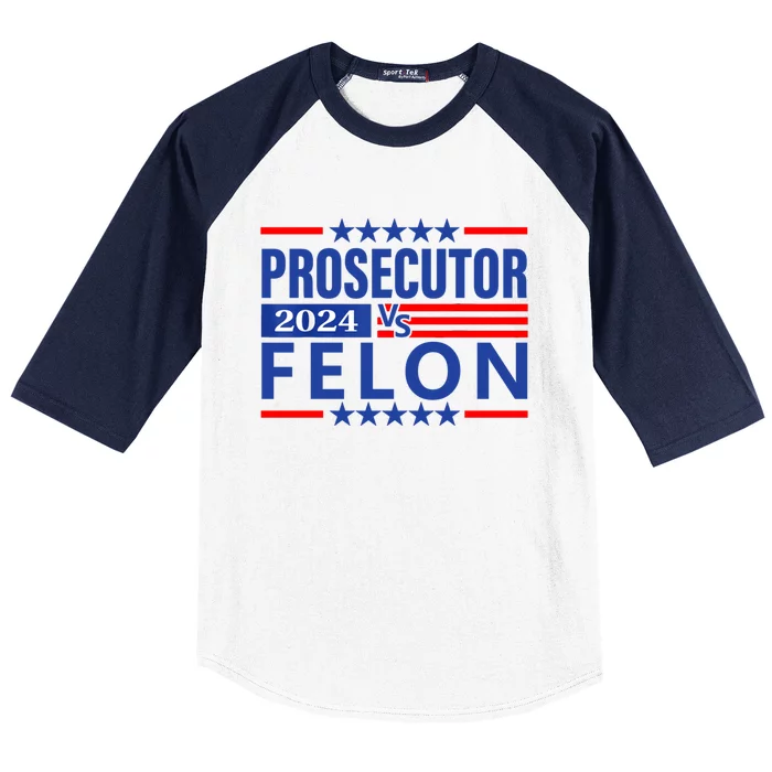 Prosecutor Vs Felon Prosecutor Vs Felon 2024 Baseball Sleeve Shirt