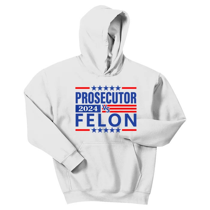 Prosecutor Vs Felon Prosecutor Vs Felon 2024 Kids Hoodie