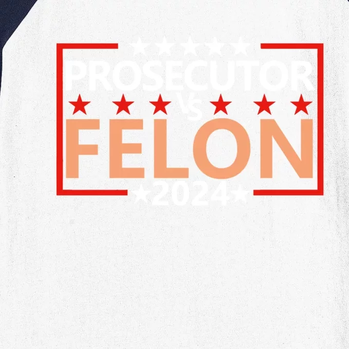 Prosecutor Vs Felon Prosecutor Vs Felon 2024 Baseball Sleeve Shirt