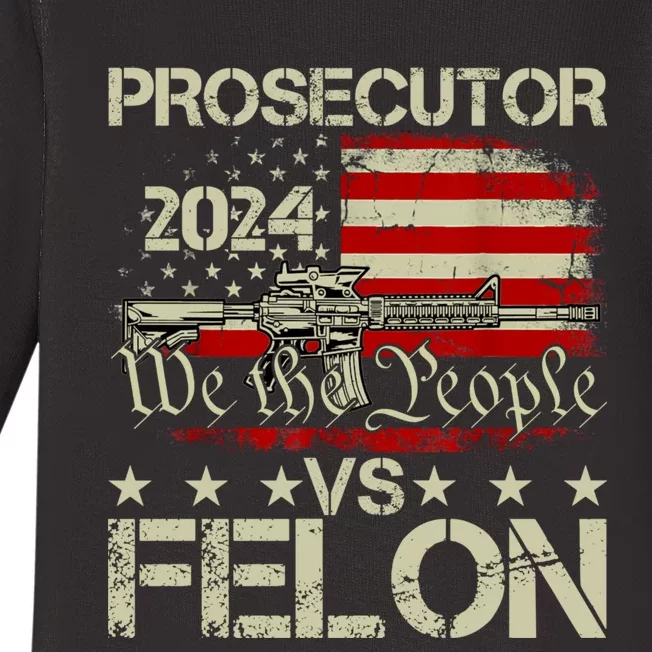 Prosecutor Vs Felon Prosecutor Vs Felon 2024 Baby Long Sleeve Bodysuit