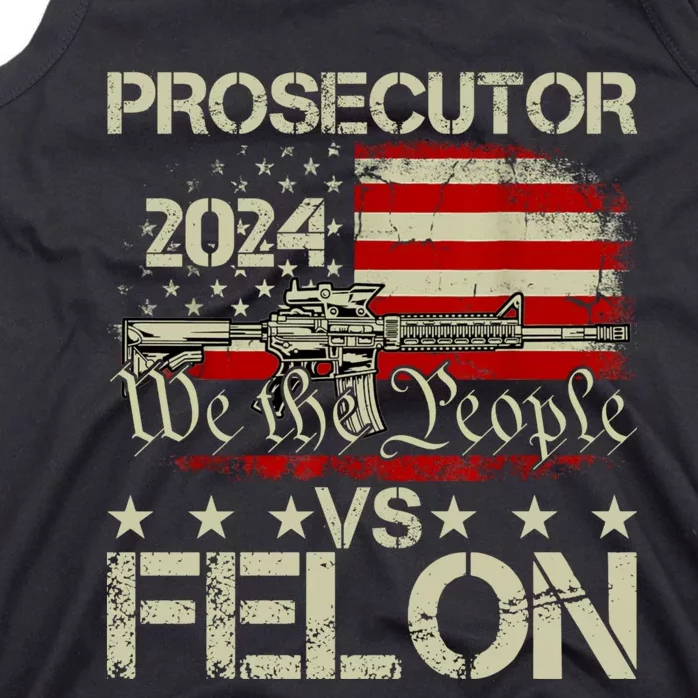 Prosecutor Vs Felon Prosecutor Vs Felon 2024 Tank Top