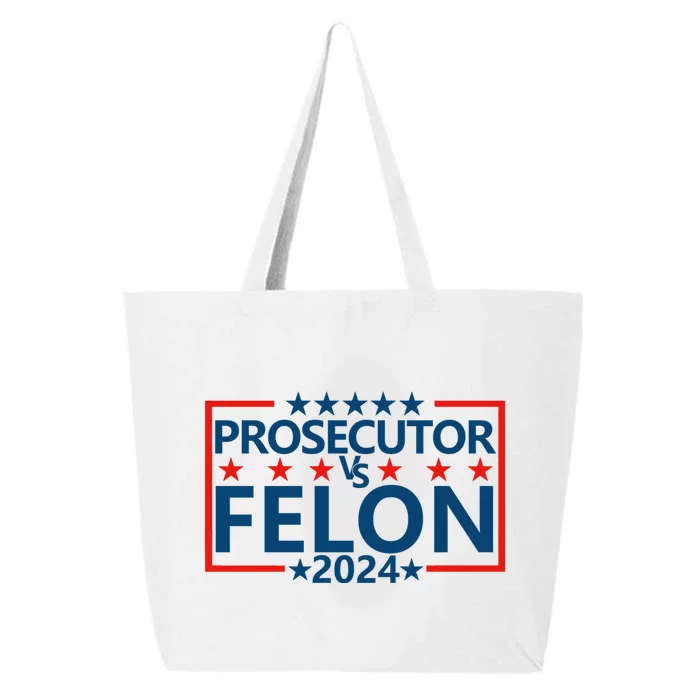 Prosecutor Vs Felon Prosecutor Vs Felon 2024 25L Jumbo Tote