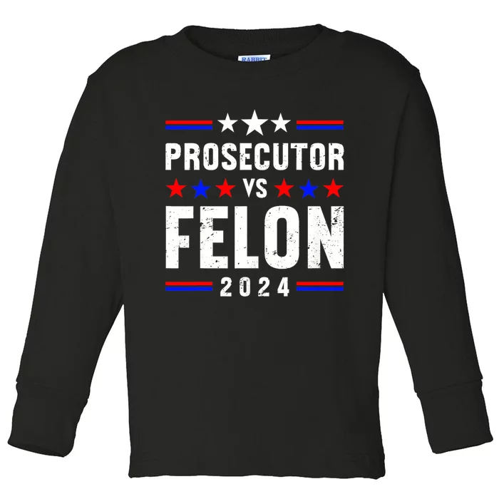 Prosecutor Vs Felon 2024 Toddler Long Sleeve Shirt