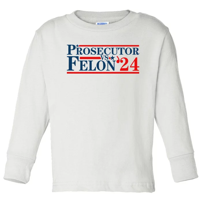 Prosecutor Vs Felon Prosecutor Vs Felon 2024 Toddler Long Sleeve Shirt