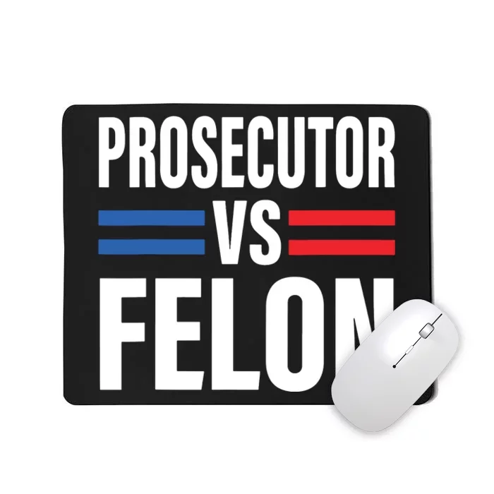 Prosecutor Vs Felon Pro Kamalaharris 2024 President Mousepad