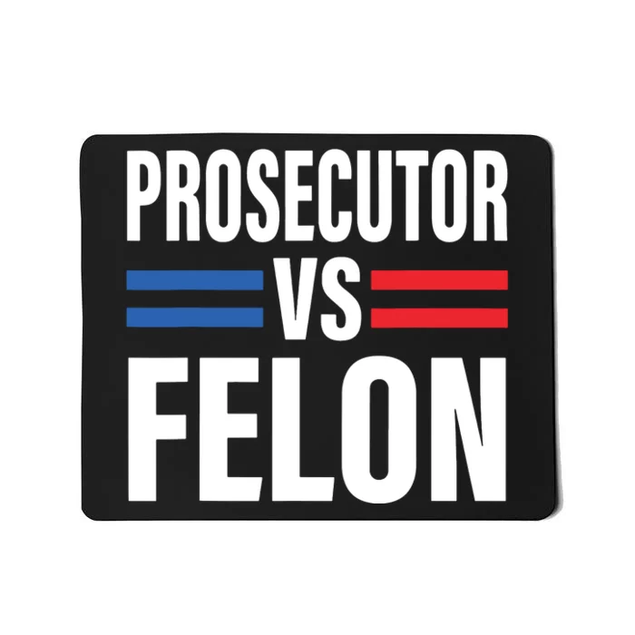 Prosecutor Vs Felon Pro Kamalaharris 2024 President Mousepad