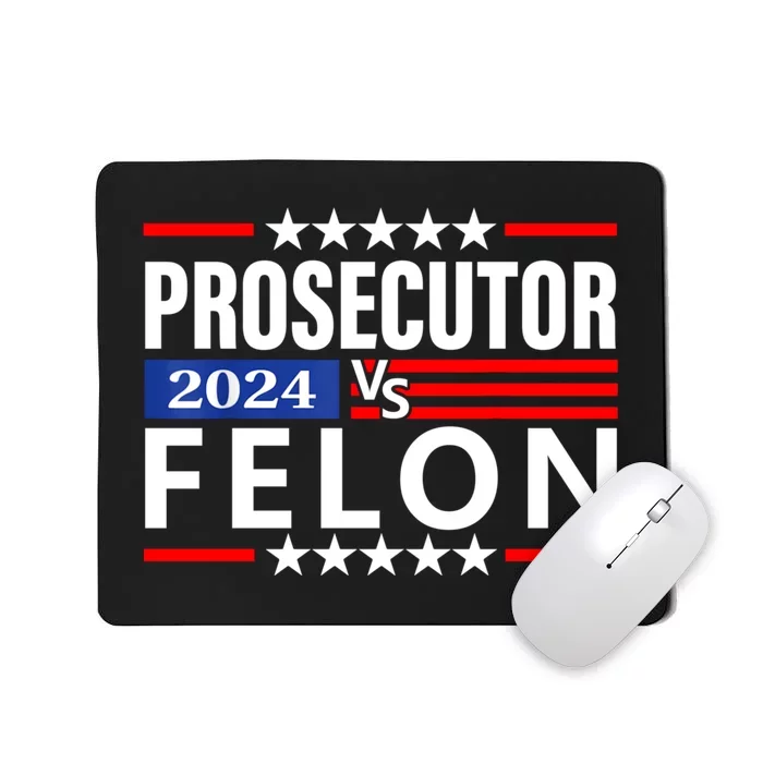 Prosecutor Vs Felon Prosecutor Vs Felon 2024 Mousepad