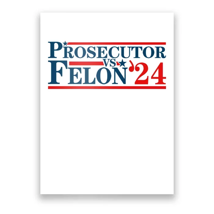 Prosecutor Vs Felon Prosecutor Vs Felon 2024 Poster