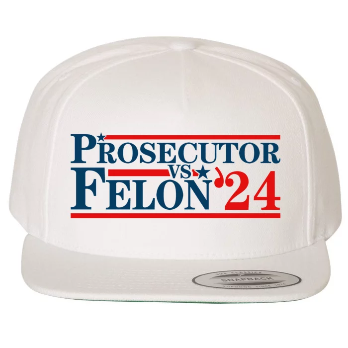 Prosecutor Vs Felon Prosecutor Vs Felon 2024 Wool Snapback Cap