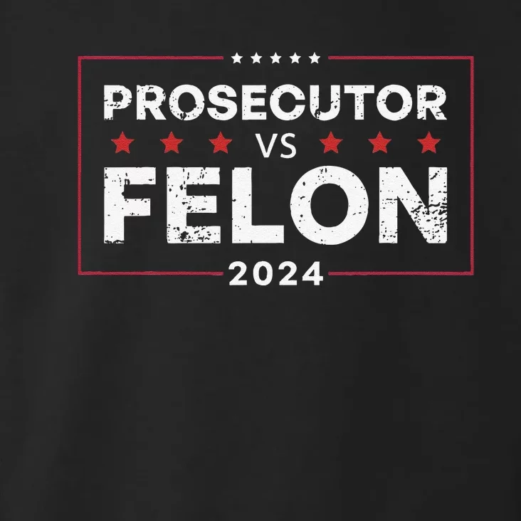 Prosecutor Vs Felon 2024 Funny Voting Election 2024 Toddler Hoodie