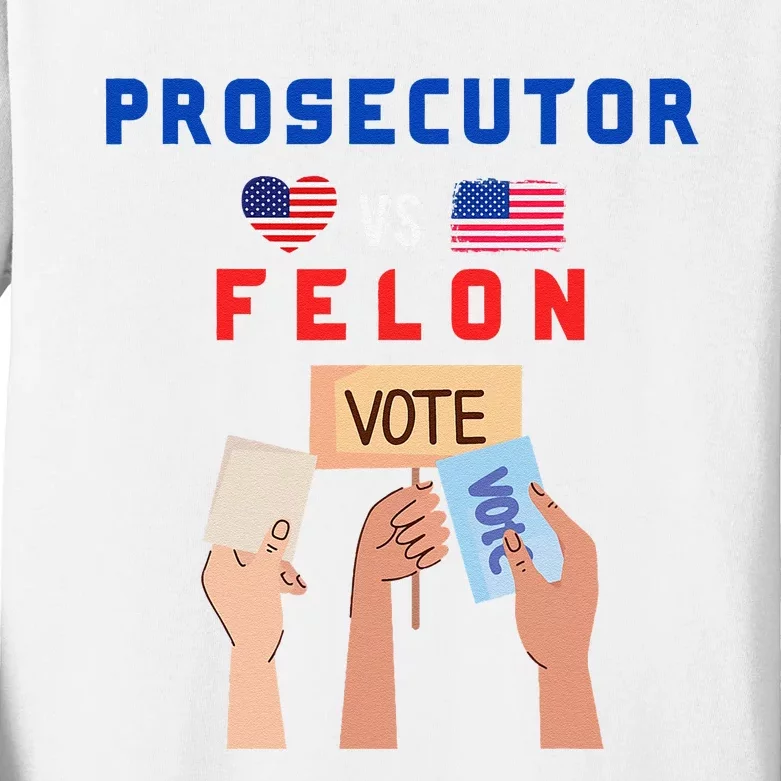 Prosecutor Vs Felon Vote Kids Long Sleeve Shirt