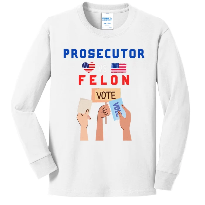 Prosecutor Vs Felon Vote Kids Long Sleeve Shirt