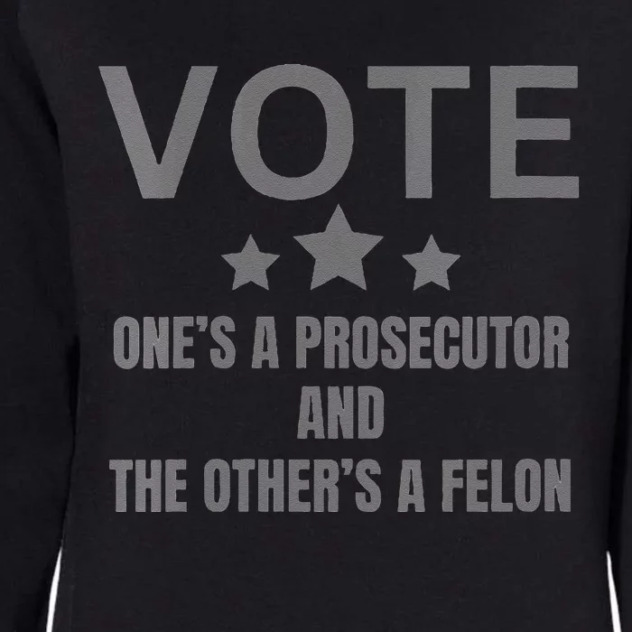 Prosecutor Versus Felon Voter Funny Political Womens California Wash Sweatshirt