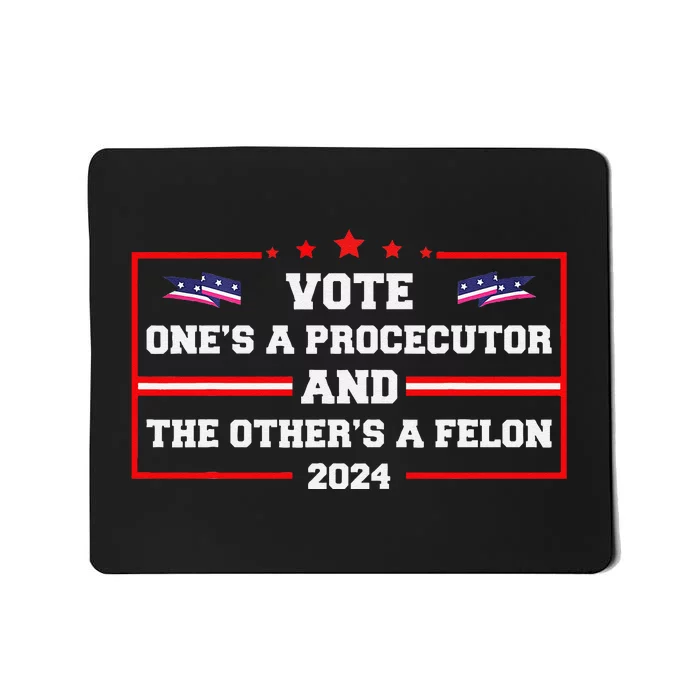 Prosecutor Versus Felon Voter Funny Political Mousepad